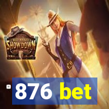 876 bet